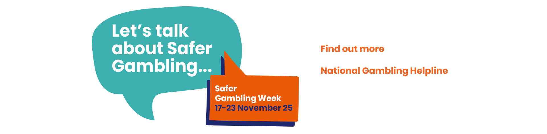 Let's talk about Safer Gambling... Safer Gambling Week 17-23 November 25. Find out more: safergamblinguk.org, National Gambling Helpline, 0808 8020 133.